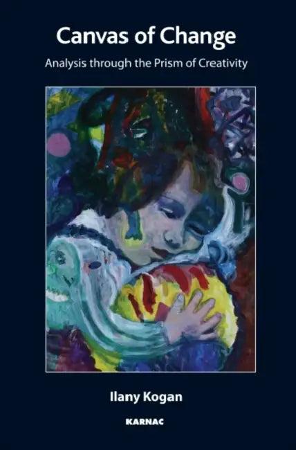 The Canvas of Change (English, Ilany Kogan)