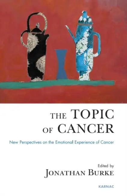 The Topic of Cancer (English, Burke Jonathan)