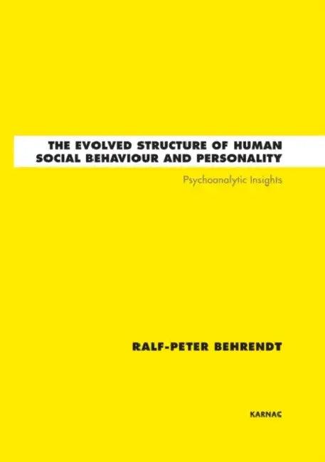 The Evolved Structure of Human Social Behaviour and Personality (English, Ralf-Peter Behrendt)