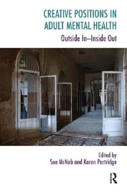 Creative Positions in Adult Mental Health (English, Sue McNab | Karen Partridge)