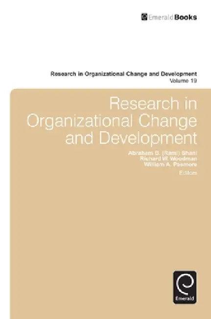 Research in Organizational Change and Development (English, Richard W. Woodman | William A. Pasmore | Shani)