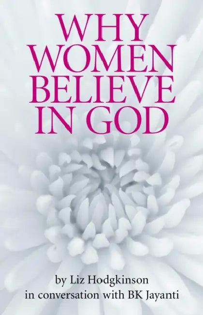 Why Women Believe in God (English, Liz Hodgkinson)