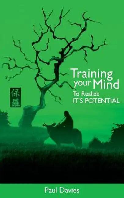 Training Your Mind To Realize It's Potential (English, Paul Davies)