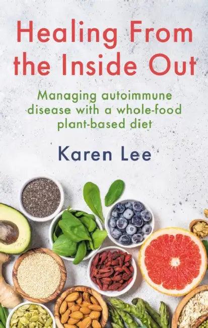 Healing from the Inside Out (English, Karen Lee)