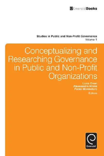 Conceptualizing and Researching Governance in Public and Non-Profit Organizations (English, Luca Gnan | Alessandro Hinna | Fabio Monteduro)