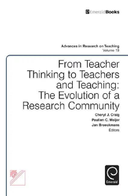 From Teacher Thinking to Teachers and Teaching (English, Cheryl J. Craig | Paulien C. Meijer | Jan Broeckmans)