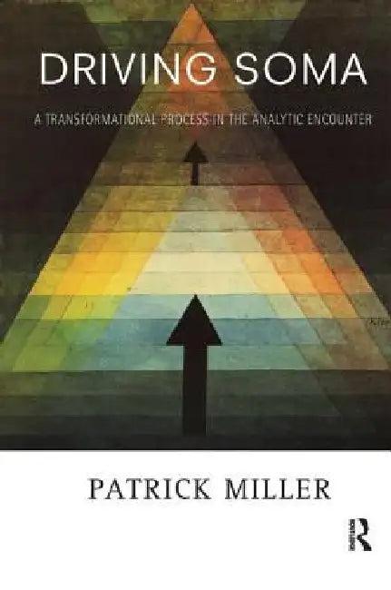Driving Soma (English, Patrick Miller)