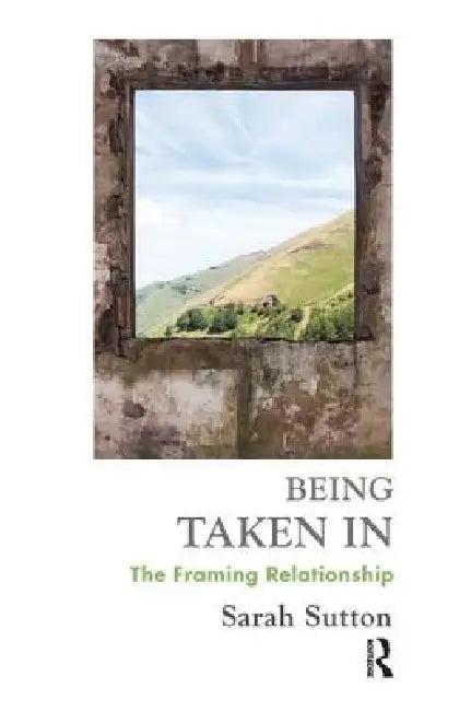 Being Taken in (English, Sarah Sutton)