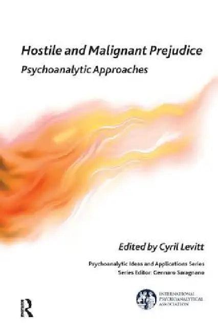 Hostile and Malignant Prejudice (English, Cyril Levitt)