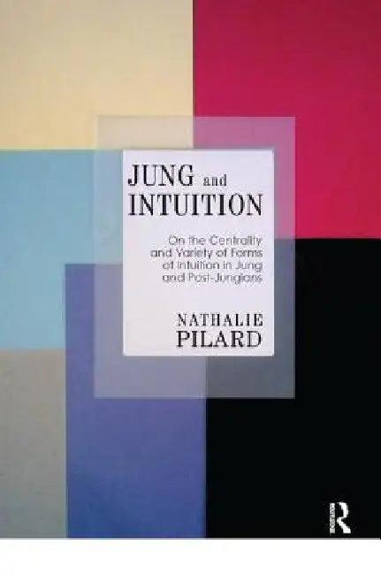 Jung and Intuition (English, Nathalie Pilard)