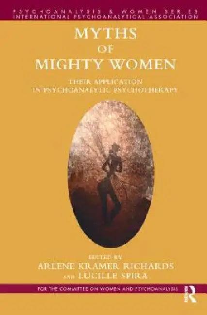 Myths of Mighty Women (English, Arlene Kramer Richards | Lucille Spira)