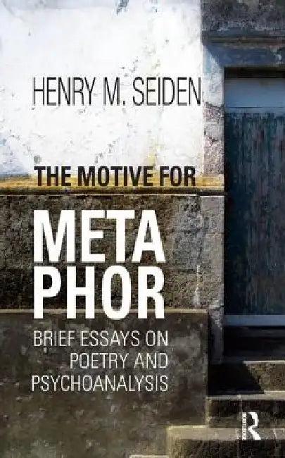 The Motive for Metaphor (English, Henry M. Seiden)