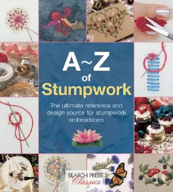 A-Z of Stumpwork (English, Country Bumpkin)