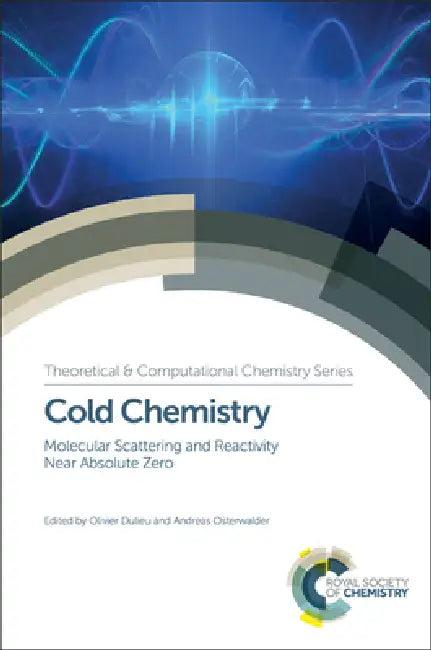 Cold Chemistry (English, Olivier Dulieu | Andreas Osterwalder)