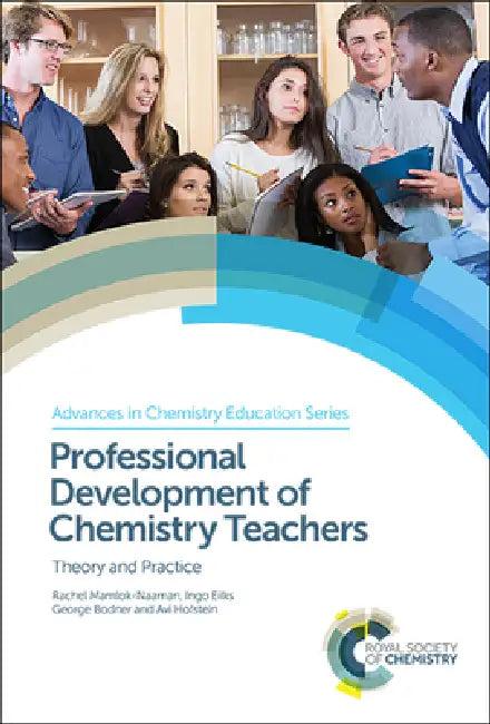Professional Development of Chemistry Teachers (English, Rachel Mamlok-Naaman | Ingo Eilks | George Bodner)