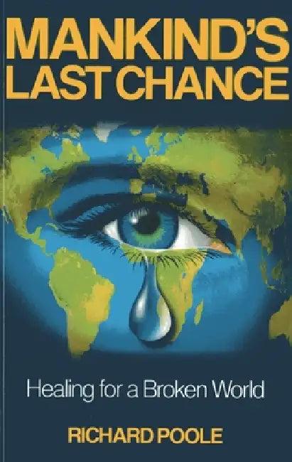 Mankind's Last Chance (English, Richard Poole)
