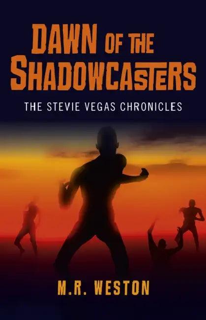 Dawn of the Shadowcasters (English, M. R. Weston)