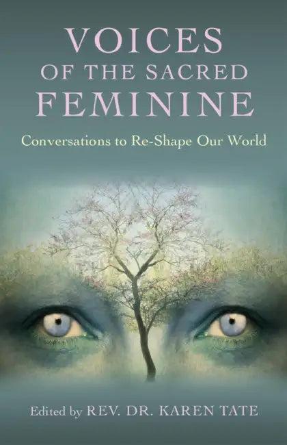 Voices of the Sacred Feminine (English, Karen Tate)