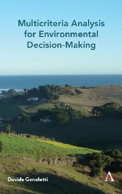 Multicriteria Analysis for Environmental Decision-Making (English, Davide Geneletti)