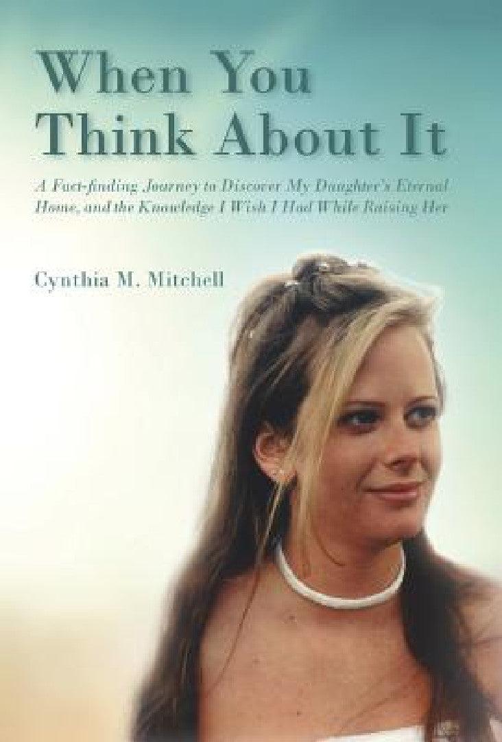 When You Think About It (English, Cynthia Mitchell)