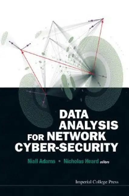Data Analysis for Network Cyber-Security (English, Niall M. Adams | Nicholas A. Heard)
