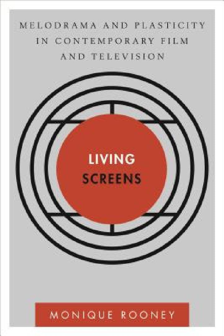 Living Screens (English, Monique Rooney)