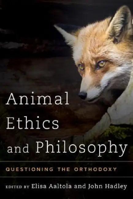 Animal Ethics and Philosophy (English, Elisa Aaltola | John Hadley)