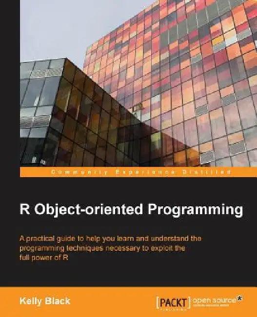R Object-Oriented Programming (English, Kelly Black)