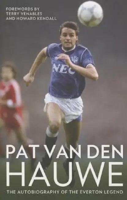 Pat Van Den Hauwe - My Autobiography (English, Pat Van Den Hauwe)