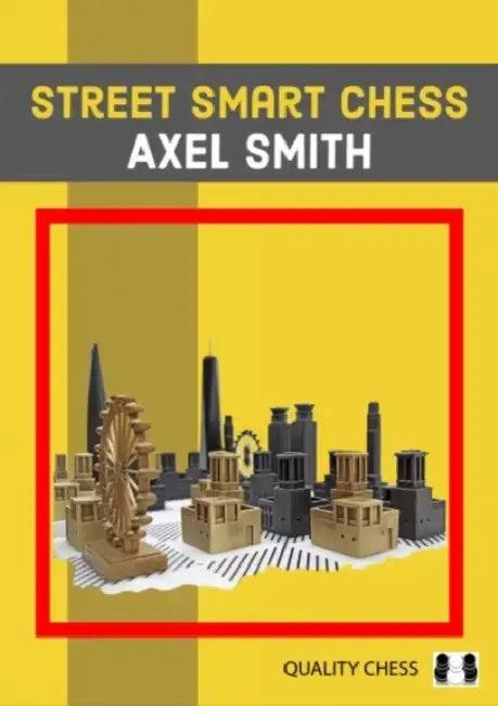 Street Smart Chess (English, Axel Smith)