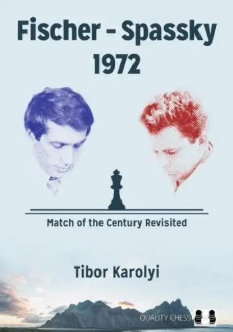Fischer - Spassky 1972 (English, Tibor Karolyi)