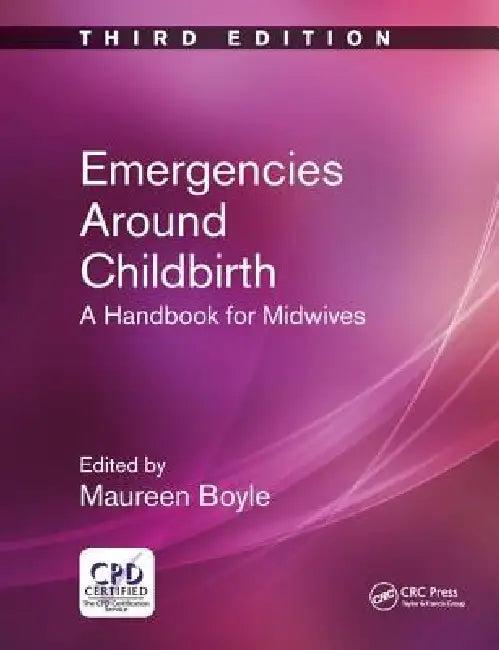 Emergencies Around Childbirth (English, Maureen Boyle)