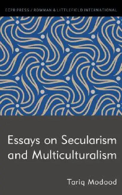 Essays on Secularism and Multiculturalism (English, Tariq Modood)
