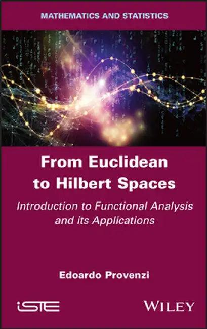 From Euclidean to Hilbert Spaces (English, Edoardo Provenzi)