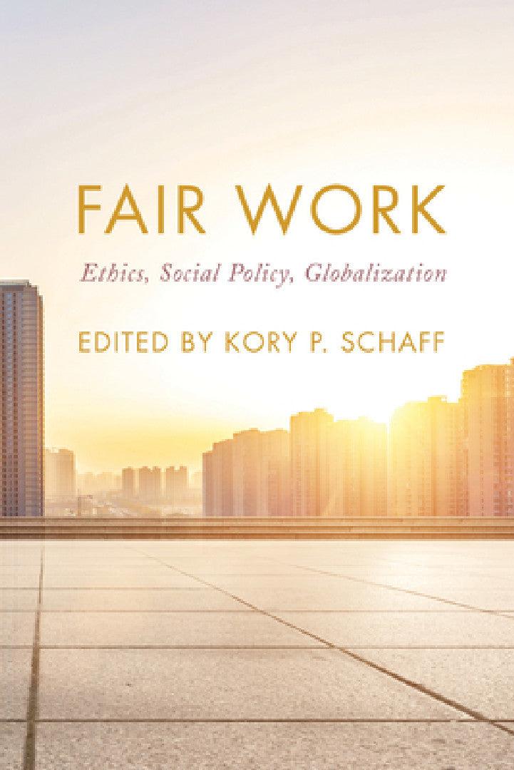 Fair Work (English, Kory P. Schaff)