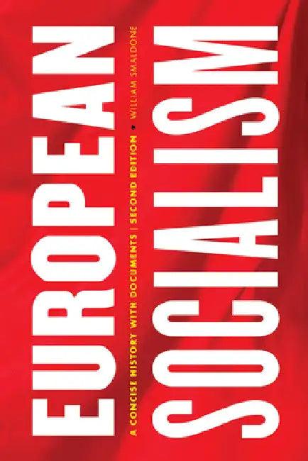 European Socialism (English, William Smaldone)