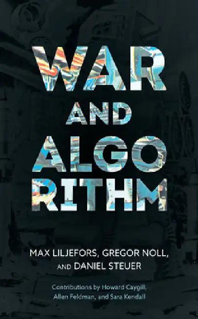 War and Algorithm (English, Max Liljefors | Gregor Noll | Daniel Steuer)