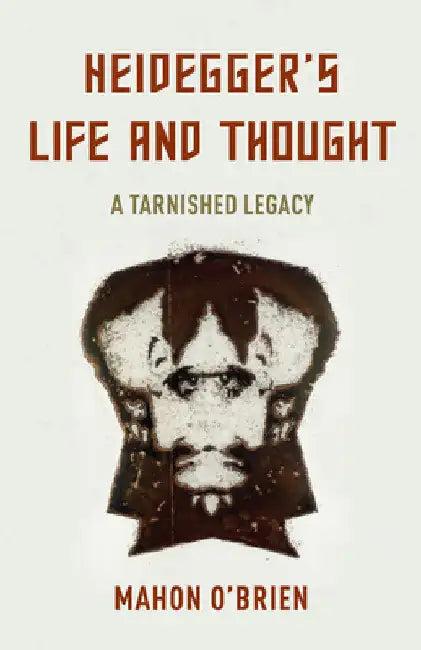Heidegger's Life and Thought (English, Mahon O'Brien)