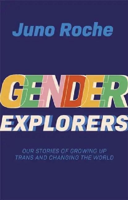 Gender Explorers (English, Juno Roche)