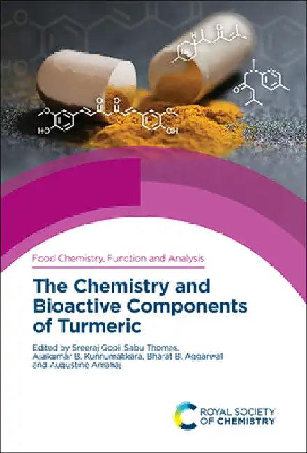 The Chemistry and Bioactive Components of Turmeric (English, Sreerag Gopi | Sabu Thomas | Ajaikumar B. Kunnumakkara)