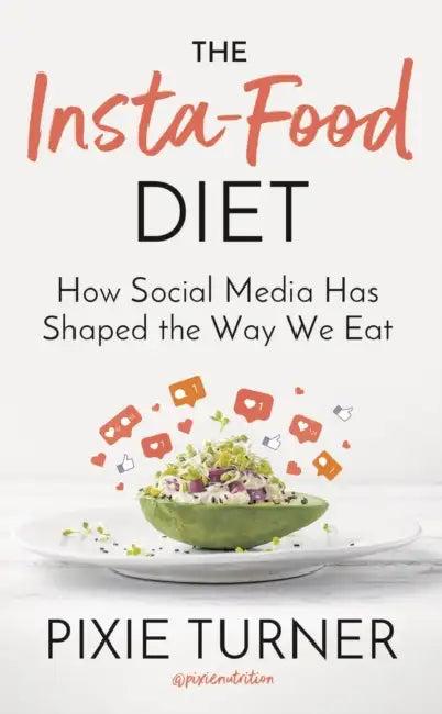The Insta-Food Diet (English, Pixie Turner)