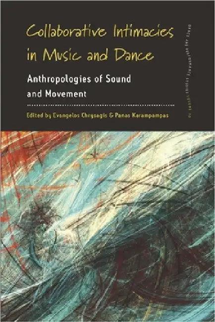 Collaborative Intimacies in Music and Dance (English, Evangelos Chrysagis | Panas Karampampas)