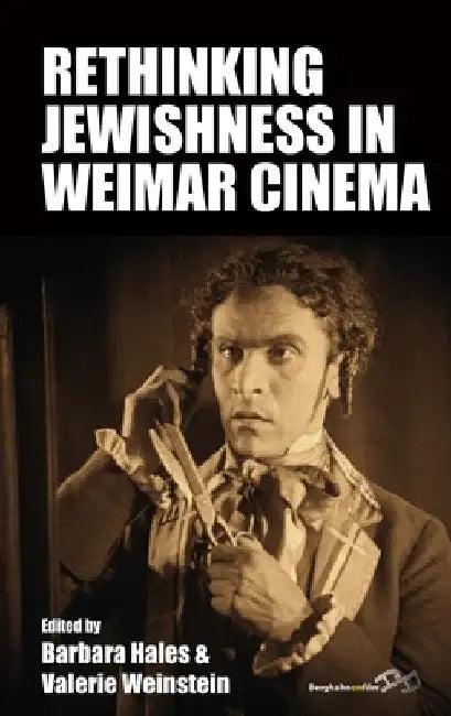 Rethinking Jewishness in Weimar Cinema (English, Barbara Hales | Valerie Weinstein)