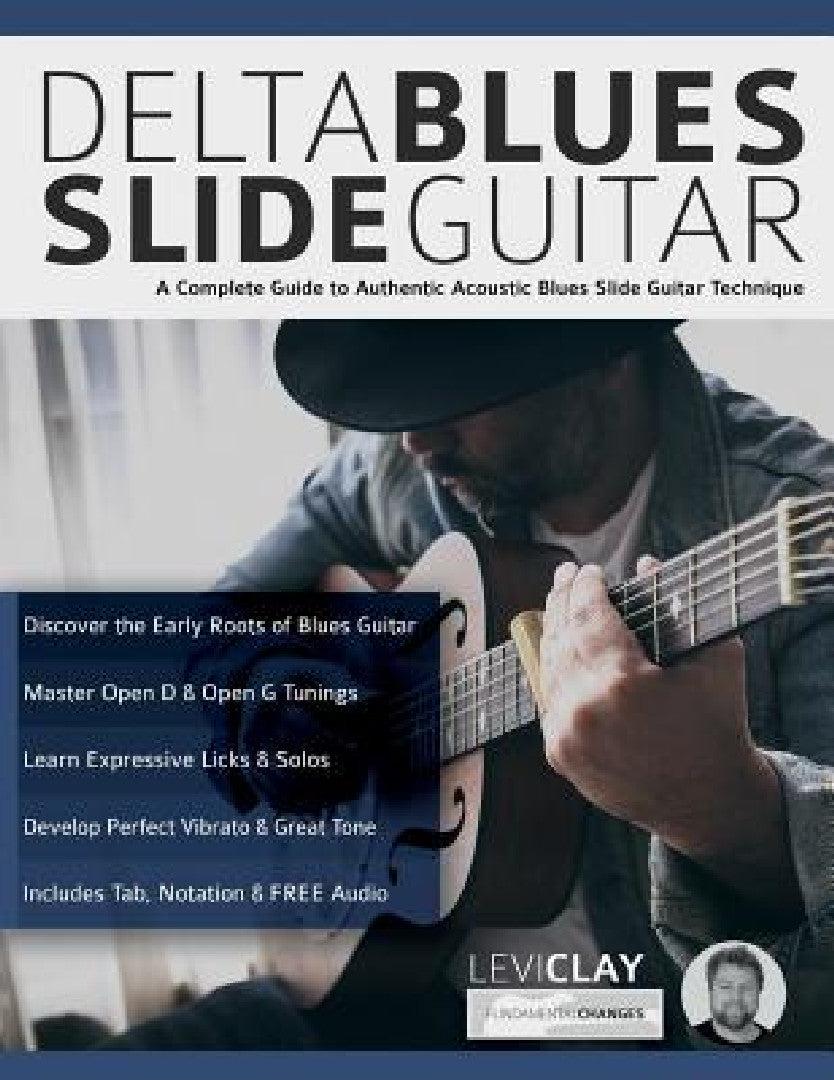 Delta Blues Slide Guitar (English, Levi Clay | Joseph Alexander | Tim Pettingale)