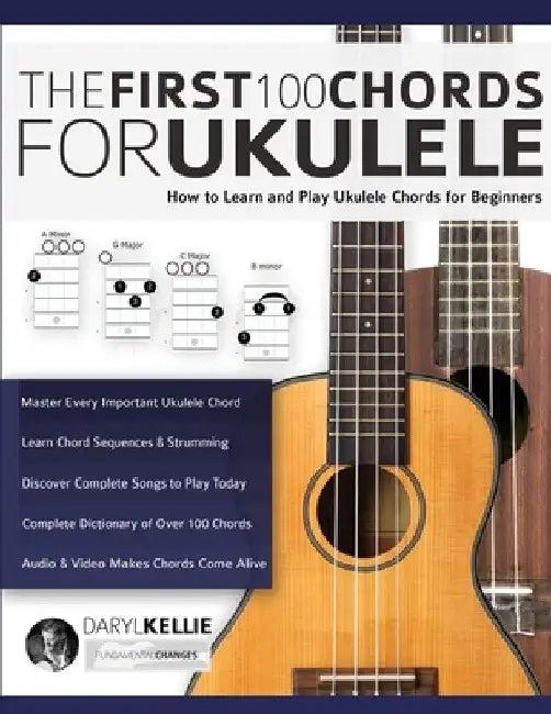 The First 100 Chords for Ukulele (English, Daryl Kellie | Joseph Alexander)