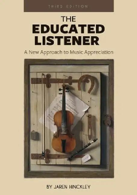 The Educated Listener (English, Jaren Hinckley)