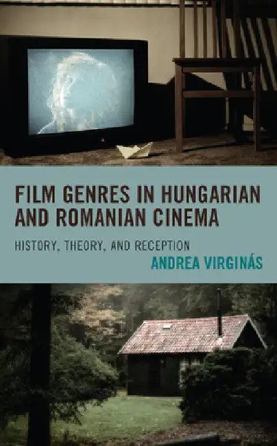 Film Genres in Hungarian and Romanian Cinema (English, Andrea Virginás)