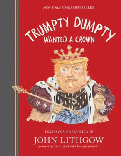 Trumpty Dumpty Wanted a Crown (English, John Lithgow)