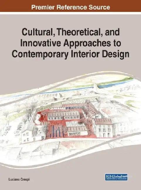 Cultural, Theoretical, and Innovative Approaches to Contemporary Interior Design (English, Luciano Crespi)