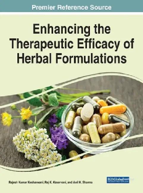 Enhancing the Therapeutic Efficacy of Herbal Formulations (English, Rajesh Kumar Kesharwani | Raj K. Keservani | Anil K. Sharma)